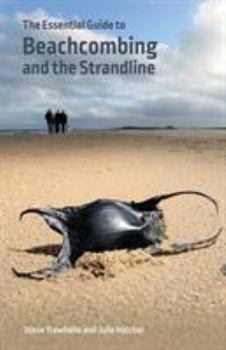 Paperback The Essential Guide to Beachcombing and the Strandline Book