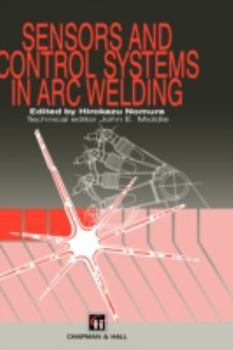 Hardcover Sensors and Control Systems in Arc Welding Book