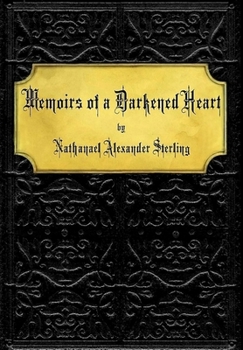 Hardcover Memoirs of a Darkened Heart Book