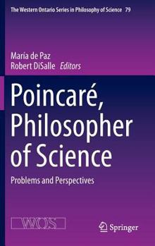 Hardcover Poincaré, Philosopher of Science: Problems and Perspectives Book