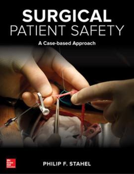 Hardcover Surgical Patient Safety: A Case-Based Approach Book