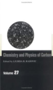 Hardcover Chemistry & Physics of Carbon: Volume 27 Book