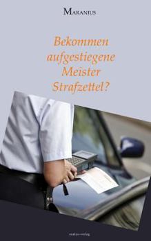 Paperback Bekommen aufgestiegene Meister Strafzettel? [German] Book