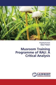 Paperback Musroom Training Programme of RAU: A Critical Analysis Book