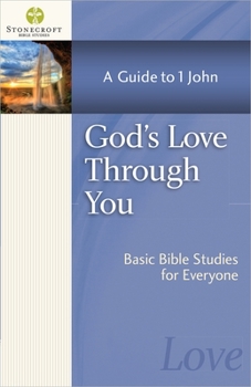 God's Love Through You - Book  of the Stonecroft Bible Studies