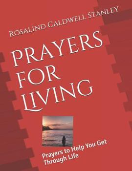 Paperback Prayers for Living: Prayers to Help You Get Through Life Book