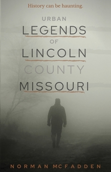 Paperback Urban Legends of Lincoln County Missouri Book