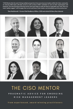 Paperback The CISO Mentor: Pragmatic advice for emerging risk management leaders Book
