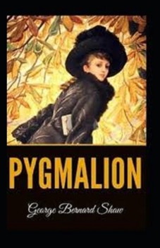 Paperback Pygmalion Illustrated Book