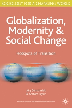 Paperback Globalisation, Modernity and Social Change: Hotspots of Transition Book