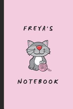 Freya's Notebook : Personalised Cat-Themed Notepad for Freya