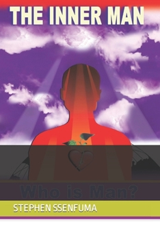 Paperback The Inner Man: Who Is Man? Book