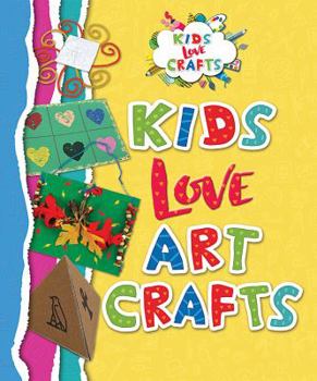 Paperback Kids Love Art Crafts Book