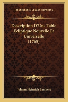 Paperback Description D'Une Table Ecliptique Nouvelle Et Universelle (1765) [French] Book