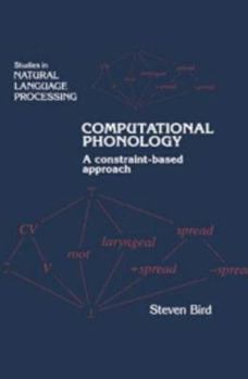 Hardcover Computational Phonology: A Constraint-Based Approach Book