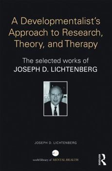 Hardcover Selected Papers of Joseph Lichtenberg: The World Book of Psychoanalysis Book