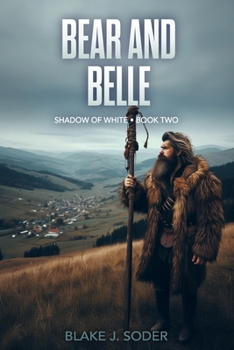 Paperback Bear and Belle: Shadow of White Book 2 Book