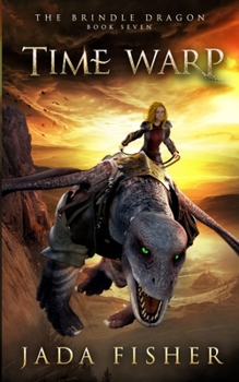 Time Warp - Book #7 of the Brindle Dragon