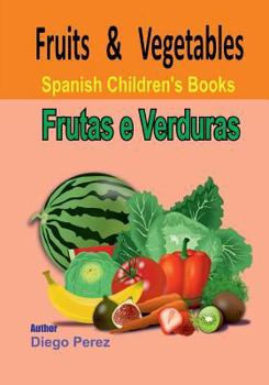 Paperback Spanish Children's Books: Fruits and Vegetables Book
