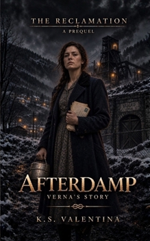 Afterdamp: Verna's Story (The Reclamation)