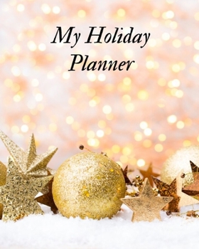 Paperback My Holiday Planner: Holiday Calendar Shopping List Guide Book