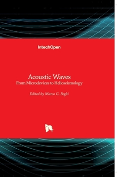 Hardcover Acoustic Waves: From Microdevices to Helioseismology Book