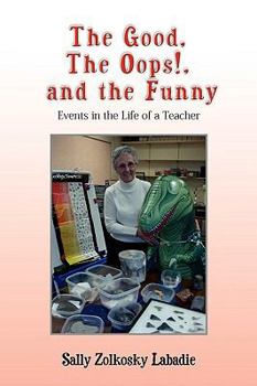 Hardcover The Good, The Oops! and the Funny Book