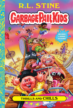 Thrills and Chills - Book #2 of the Garbage Pail Kids