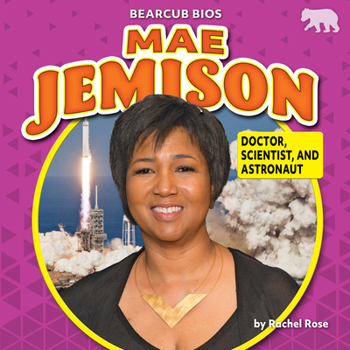 Mae Jemison - Book  of the Bearcub Bios