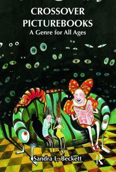 Paperback Crossover Picturebooks: A Genre for All Ages Book