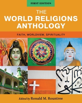 Paperback The World Religions Anthology: Faith, Worldview, Spirituality Book