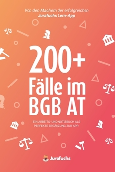 Paperback 200+ F?lle im BGB AT: Ein Arbeits- und Notizbuch als perfekte Erg?nzung zur App [German] Book