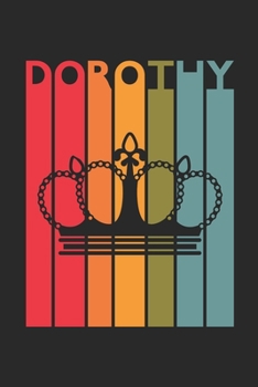 Dorothy: Vintage Custom Personalized Lined Name Notebook, Diary, Journal - Retro Birthday, Christmas Gifts for Daughter, Niece, Sister, Mom, Mother: ... Diary, 110 page, Lined, 6x9 (15.2 x 22.9 cm)