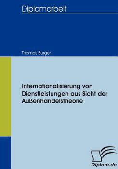 Paperback Internationalisierung von Dienstleistungen aus Sicht der Außenhandelstheorie [German] Book