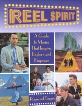 Paperback Reel Spirit: A Guide to Movies That Inspire, Explore and Empower Book