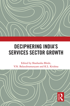 Paperback Deciphering India's Services Sector Growth Book