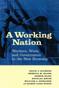 Paperback A Working Nation: Workers, Work, and Government in the New Economy Book