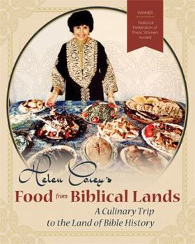 Paperback Helen Corey's Food From Biblical Lands: A Culinary Trip to the Land of Bible History Book