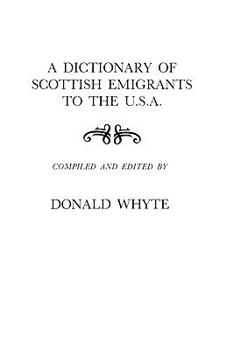 Paperback Dictionary of Scottish Emigrants to the U. S. A. Book