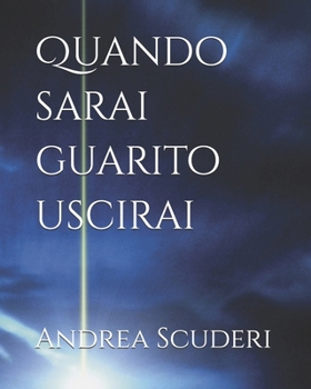 Paperback Quando sarai guarito uscirai [Italian] Book