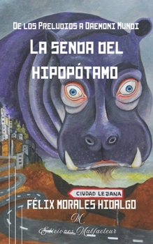 Paperback La senda del hipopótamo [Spanish] Book