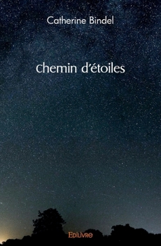 Paperback Chemin d'étoiles [French] Book
