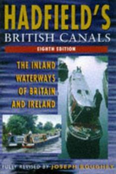 Paperback Hadfield's British Canals: The Inland Waterways of Britain and Ireland Book