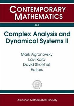 Paperback Complex Analysis and Dynamical Systems II: A Conference in Honor of Professor Lawrence Zalcman's Sixtieth Birthday, June 9-12, 2003, Nahariya, Israel Book