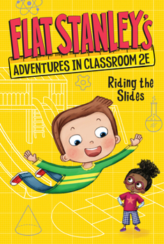Hardcover Flat Stanley's Adventures in Classroom 2e #2: Riding the Slides Book