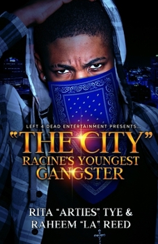 Paperback THE CITY Racine's Youngest Gangster Book