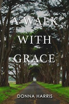 Paperback A Walk with Grace Book