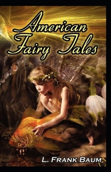 Paperback American Fairy Tales: Illustrated Edtion Book