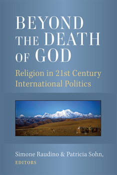 Paperback Beyond the Death of God: Religion in 21st Century International Politics Book