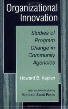 Paperback Organizational Innovation: Studies of Program Change in Community Agencies Book